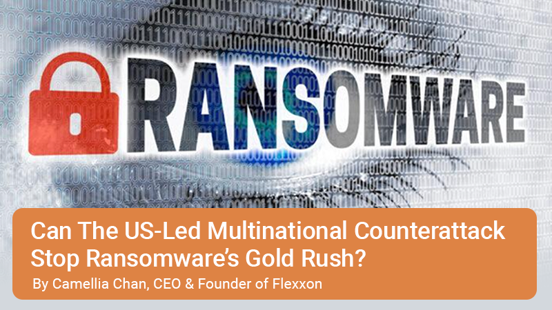 Can The US-Led Multinational Counterattack Stop Ransomware’s Gold Rush?