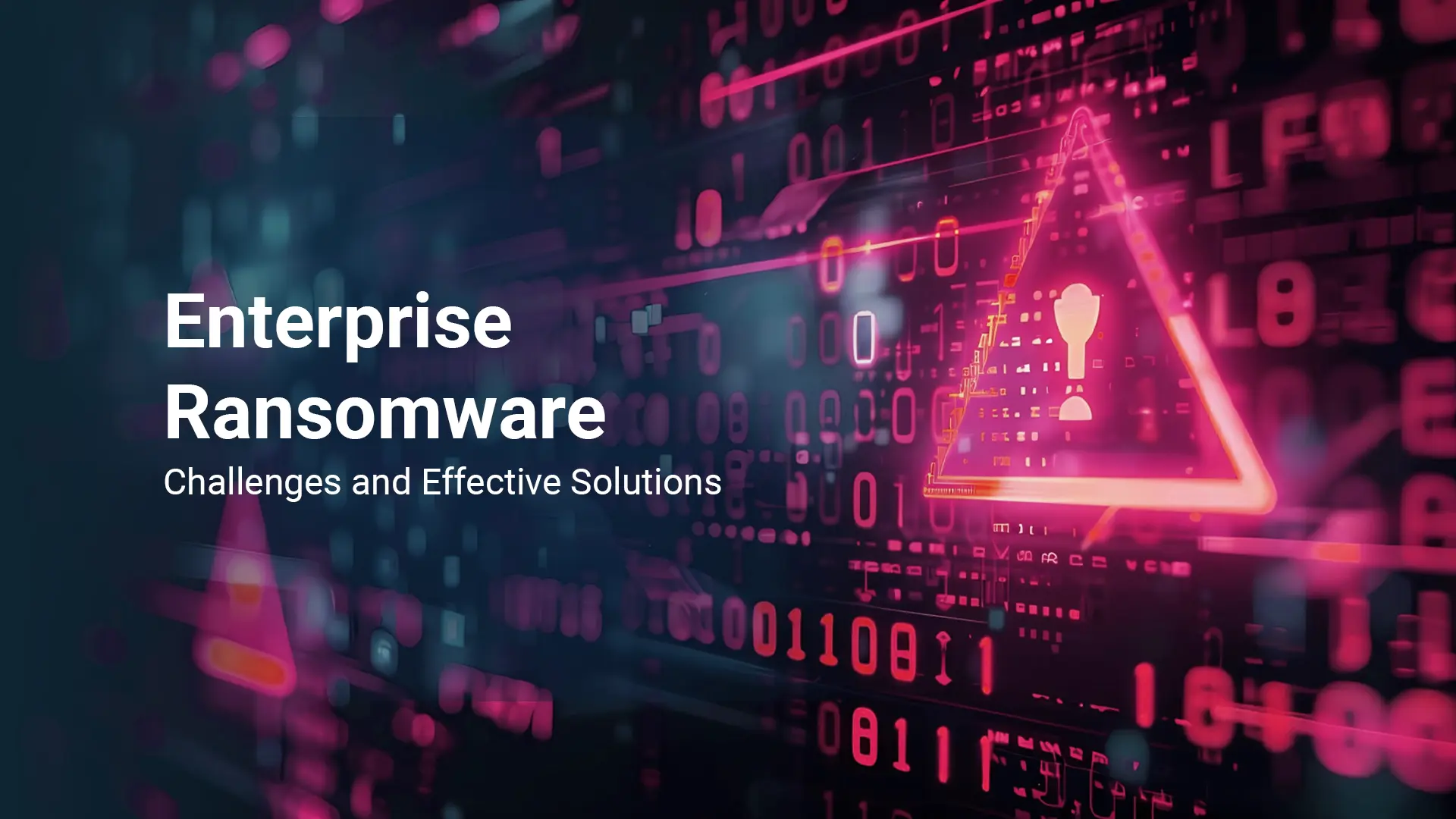 Enterprise Ransomware Solution